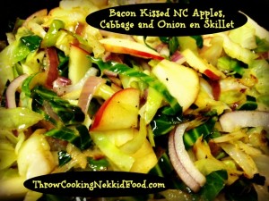 Bacon Kissed NC Apples, Cabbage and Onions en Skillet!