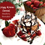 Krispy Kreme Cannoli Strawberry Shortcakes
