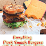 Crunchy Everything Pork smash burgers with toasty hoop cheese on buttery grilled inside out buns