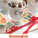 Hummingbird Ice Cream Parfaits With toasted pecans and buttercream whip