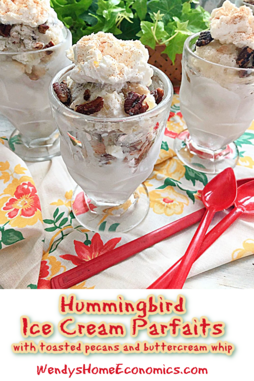 Hummingbird Ice Cream Parfaits With toasted pecans and buttercream whip