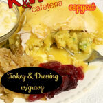 image of K&W Cafeteria Copycat Turkey and Dressing